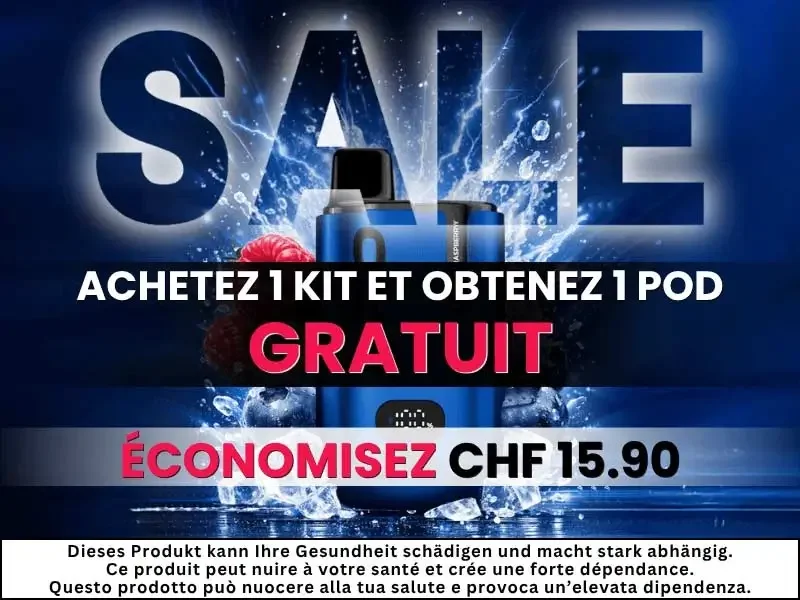 ACHETEZ 1 KIT ET OBTENEZ 1 POD GRATUIT